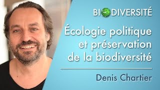 Ecologie politique et préservation de la biodiversité [upl. by Duncan]