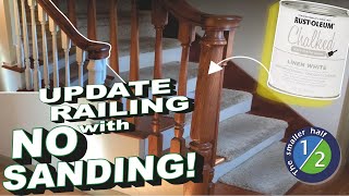 RustOleum Chalked Paint Update Stair Railing with No Sanding [upl. by Hungarian746]