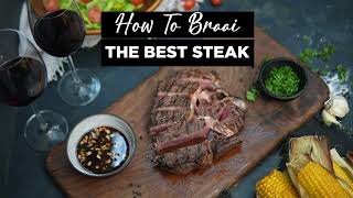 How To Braai The Best Steak [upl. by Ahtaela]