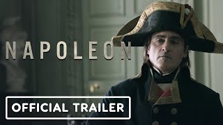 Napoleon  Official Trailer 2023 Joaquin Phoenix Ridley Scott [upl. by Soisinoid]