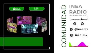 Comunidad INEA Radio 41 2024 [upl. by Notnarb946]