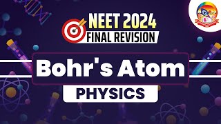 Bohrs Atom  NEET Final Revision  NEET Physics  NEET2024  srichaitanyagosala [upl. by Pownall]