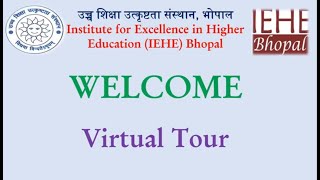 Virtual tour of Institute for Excellence in Higher Education Bhopal 2023 [upl. by Ellerehc]