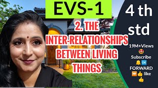 4th std EVS 2 The Interrelationships between Living Things 😊PART1 very easy explaination☺🙏 [upl. by Yemorej913]