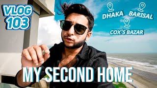 Welcome To My Second Home  Tawhid Afridi  Dhaka  Barishal  Chittagong  Coxs Bazar  Vlog 103 [upl. by Ayoj]