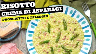 Risotto con crema di asparagi taleggio e prosciutto [upl. by Iek]