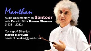 Audio Documentary on Santoor with Pt Shiv Kumar Sharma [upl. by Lantz361]