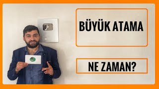 BÜYÜK ATAMALAR NE ZAMAN MERKEZİ ATAMA TAKVİMİ 2024 MERKEZİ ATAMA LİSE ÖNLİSANS LİSANS MEMUR ALIMI [upl. by Quitt]