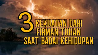 3 Kekuatan Dari Firman Tuhan Saat Badai Hidup Melanda  Renungan Pagi [upl. by Peoples]