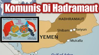 Sejarah Komunis Hadramaut Yaman [upl. by Daigle]