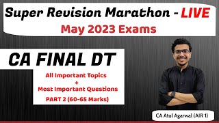 DT Super Revision Marathon PART 2 May 23  Important Topics amp Questions  Atul Agarwal AIR 1 [upl. by Evans92]