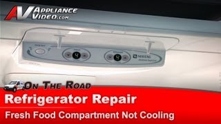 Maytag Refrigerator Repair  Not Cooling in the Fresh Food Compartment  Jazz Board [upl. by Knipe]