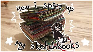 ☆How I Spice Up My Sketchbooks☆ [upl. by Christoforo]