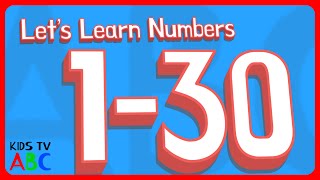 Lets Learn Numbers 1  30 Remastered  Kids TV ABC [upl. by Ecirtnahc991]