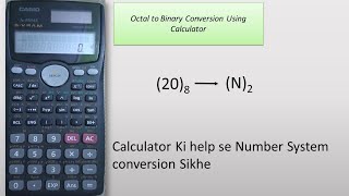 Octal to Binary Conversion using Calculator [upl. by Notsruht]