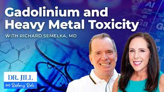 183 Resiliency Radio with Dr Jill Dr Richard Semelka on Gadolinium Toxicity [upl. by Rehpotirhc]