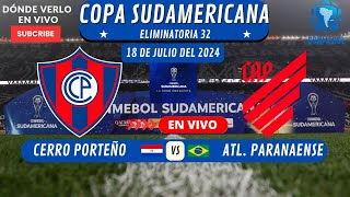 ⚽️Cerro Porteño vs Atl Paranaense⚽️Donde Ver El Partido EN VIVOEliminatoria Copa Sudamericana 2024 [upl. by Nimesh]