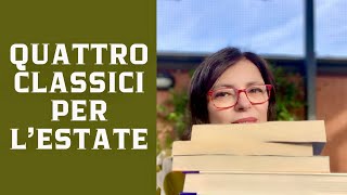 Quattro libri per l’estate Romanzi classici [upl. by Inalak]