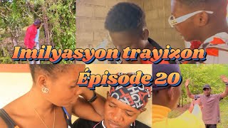 Imilyasyon trayizon épisode 20 mini série [upl. by Rudman]