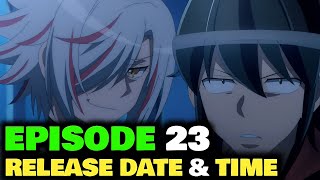 Tsukimichi Moonlit Fantasy Season 2 Episode 23 Release Date [upl. by Groot]