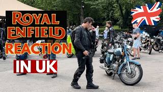 CRAZY REACTIONS ON ROYAL ENFIELD CLASSIC 500 IN UK  INDIAN IN LONDON [upl. by Emile64]