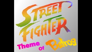 Street Figther 2 Balrogs Theme Remix [upl. by Xam565]