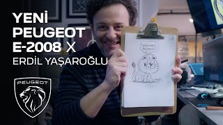 Yeni PEUGEOT E2008 X Erdil Yaşaroğlu​ [upl. by Ynattir]