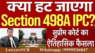 हट जाएगा IPC 498A  Latest Guidelines By SC on 498A in 2024  Copy to Law ministry amp Home ministry [upl. by Ariahaj18]