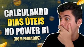 Como calcular dias úteis no Power BI com feriados [upl. by Ytissahc]