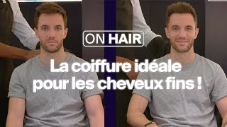 Cheveux homme  Comment coiffer les cheveux fins   ON HAIR  HORACE [upl. by Anirb328]