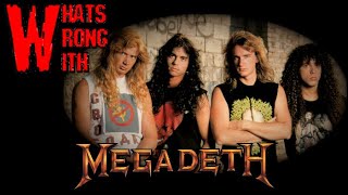 Whats Wrong With  Megadeth [upl. by Gombosi848]