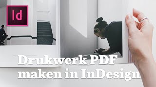 Exporteer een drukwerkPDF in InDesign met de JUISTE instellingen [upl. by Arlynne]