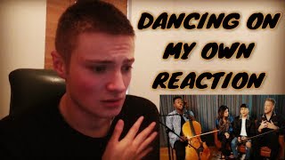 PENTATONIX DANCING ON MY OWN  REACTION [upl. by Joella]