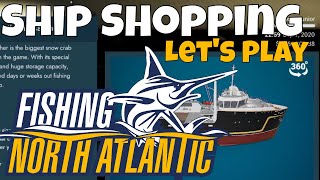 Fishing North Atlantic  Commercial Fishing Simulator  Lets Play Episode 5  Ship Shopping [upl. by Hairom38]