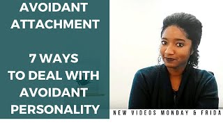 Avoidant Attachment 7 Ways To Deal With Avoidant Personality Psychotherapy Crash Course [upl. by Ayatal994]