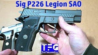 Sig Sauer P226 Legion SAO Review amp Shooting  TheFireArmGuy [upl. by Nosredneh85]