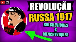 Revolução Russa Bolcheviques e Mencheviques [upl. by Ramuk]