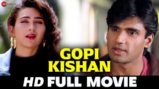 गोपी किशन Gopi Kishan  Sunil Shetty Karisma Kapoor Shilpa Shirodkar  Superhit Full Movie 1994 [upl. by Aerdnat116]