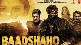 Baadshaho full HD Hindi movie Bollywood  2017 [upl. by Grannia126]