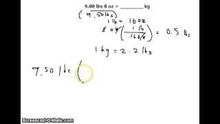 Unit Conversion 900 lbs 8 ounces oz to kilograms kg [upl. by Airlia767]