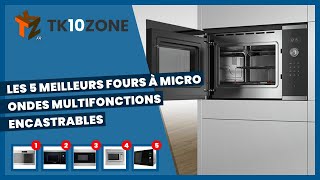 Les 5 meilleurs fours à microondes multifonctionnels encastrables [upl. by Fuhrman]