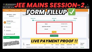 🚨JEE Mains Session 2 Registration 2024✅  How to Fill JEE Mains Form 2024 Session 2  LIVE PAYMENT‼️ [upl. by Kile271]