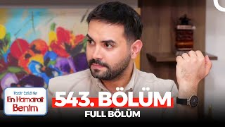 En Hamarat Benim 543 Bölüm [upl. by Thebault375]