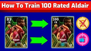 Aldair Epic Card Max Level Training In efootball 2024  How to train 100 Rating Aldair in pes 2024 [upl. by Romito]