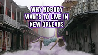 Shocking Reasons Nobody Moves To New Orleans Anymore [upl. by Aile892]