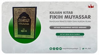 KITAB AlFiqh alMuyassar  Ustadz Muhammad Hafidz Anshari BA [upl. by Leroj]