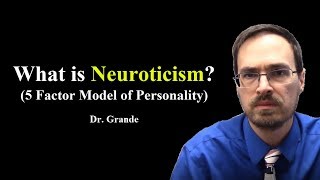 What is Neuroticism Five Factor Model of Personality [upl. by Zeus]