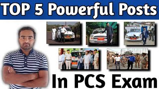 TOP 5 POWERFUL POSTS IN PCS  UPPCS UPPSC BPSC HPSC MPPSC RPSC RAS UKPSC PCS Post Detail mppsc 2023 [upl. by Hyps269]