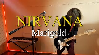 Marigold  Nirvana  Rock Cover [upl. by Lasky]