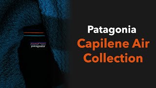 Patagonia Capilene Air Collection Season Review [upl. by Ahsait]